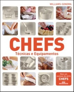 Chefs - Técnicas e Equipamentos (Arte Culinária Especial)