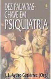 Dez Palavras-Chaves em Psiquiatria