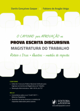 O caminho para aprovação na prova escrita discursiva - Magistratura do trabalho