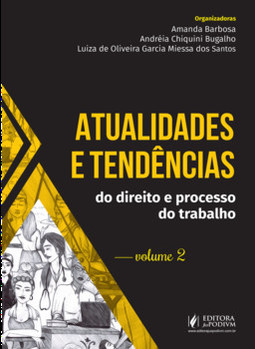 Atualidades e tendências no direito e processo do trabalho