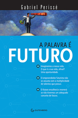 A palavra é futuro