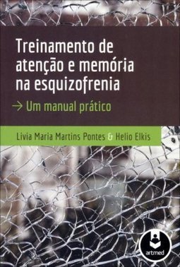 TREINAMENTO DE ATENCAO E MEMORIA NA ESQUIZOFRENIA