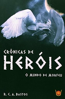 Crônicas de Heróis o Mundo de Morfeu