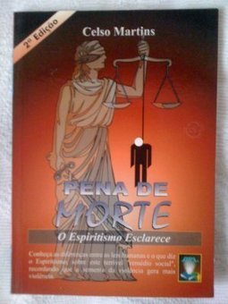 Pena de Morte: o Espiritismo Esclarece