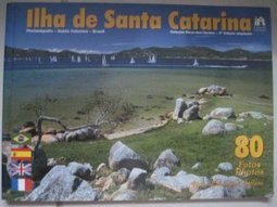 Ilha de Santa Catarina: Florianópolis - Santa Catarina - Brasil
