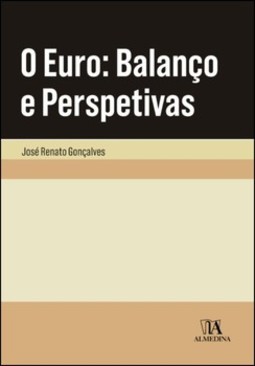 O euro: balanço e perspetivas