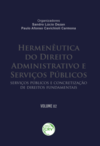 Hermenêutica do direito administrativo e serviços públicos: serviços públicos e concretização de direitos fundamentais