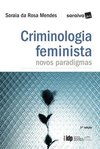 Criminologia Feminista - Novos Paradigmas 