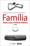 Família: redes, laços e políticas públicas