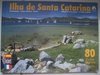 Ilha de Santa Catarina: Florianópolis - Santa Catarina - Brasil
