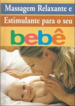 Massagem Relaxante e Estimulante para o seu Bebê