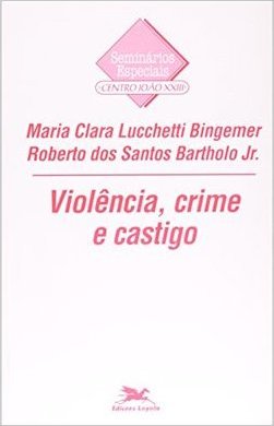 Violência, Crime e Castigo
