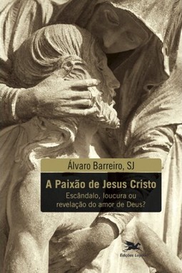 A paixão de Jesus Cristo