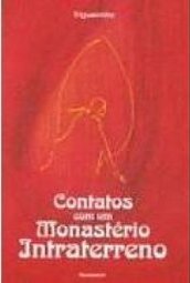 Contatos com um Monastério Intraterreno