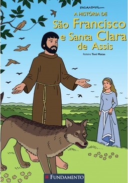 A História De São Francisco E Santa Clara De Assis