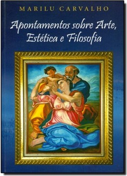 Apontamentos Sobre Arte, Estética e Filosofia