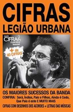 Guia de cifras musicais especial - Legião Urbana