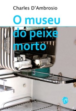 O museu do peixe morto