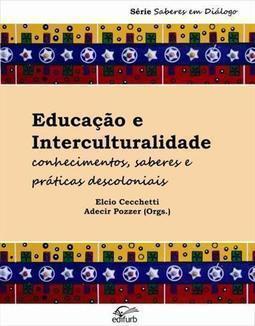 EDUCAÇAO E INTERCULTURALIDADE: CONHECIME...SCOLONIAIS