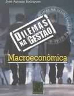 DILEMAS DA GESTAO MACROECONOMICA