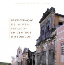 Recuperação De Imóveis Privados em Centros Históricos