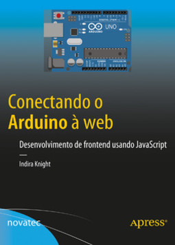 Conectando o Arduino à web: desenvolvimento de frontend usando JavaScript