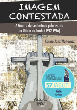 Imagem contestada: a guerra do contestado pela escrita do diário da tarde (1912-1916)