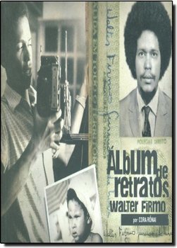 Álbum de Retratos: Walter Firmo