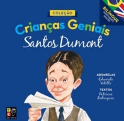 Santos Dumont (Coleção Crianças Geniais)