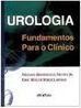Urologia: Fundamentos para o Clínico
