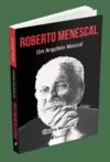 Roberto Menescal - Um Arquiteto Musical