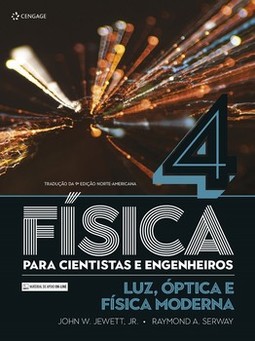 Física para cientistas e engenheiros: luz, óptica e física moderna
