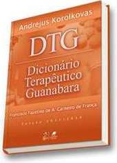 DTG - DICIONÁRIO TERAPÊUTICO GUANABARA