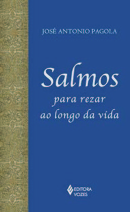 Salmos para rezar ao longo da vida