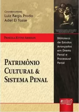 Patrimônio Cultural & Sistema Penal