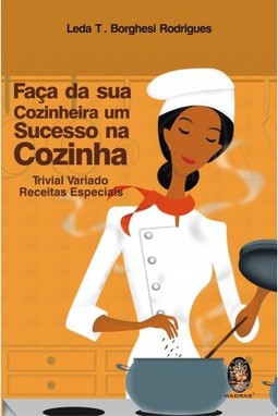Faca da sua cozinheira um sucesso
