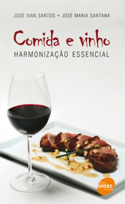 Comida e vinho: harmonização essencial