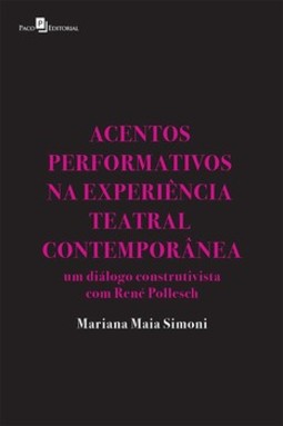 Acentos performativos na experiência teatral contemporânea: um diálogo construtivista com René Pollesch