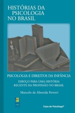 Histórias da psicologia no Brasil.