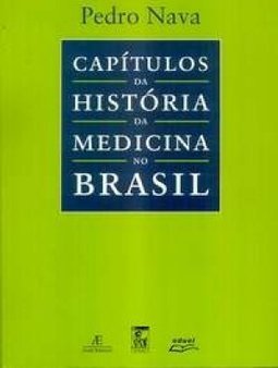 Capítulos da História da Medicina no Brasil