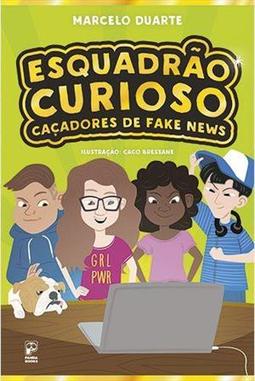 Esquadrão Curioso Caçadores de Fake News