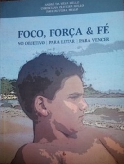 Foco, Força & Fé: