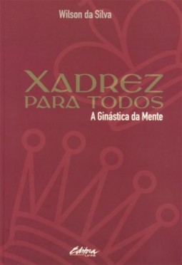 Xadrez para todos: A ginástica da mente