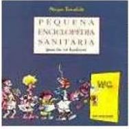 Pequena Enciclopédia Sanitária: para Ler no Banheiro