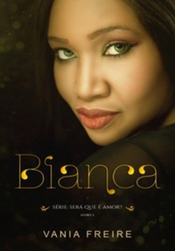 Bianca (Será que é amor? #1)