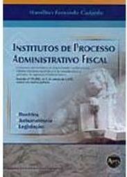 Institutos de Processo Administrativo Fiscal