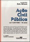 Acao Civil Publica Lei 7.347/1985 - 15 Anos