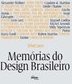 MEMORIAS DO DESIGN BRASILEIRO