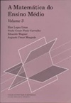 A Matemática do Ensino Médio - Volume 3 (Coleção do Professor de Matemática #3)