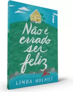 Não é Errado Ser Feliz